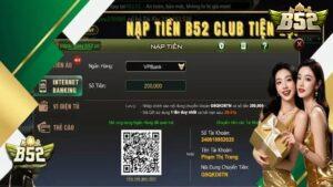 Tổng quan về quy trình nạp tiền B52club